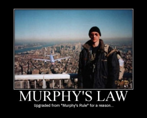 MURPHYS LAW