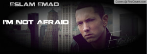 Eminem I'm Not Afraid Profile Facebook Covers