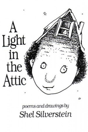 ... And a very happy start.” ― Shel Silverstein, Every Thing on It