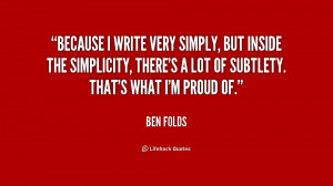 quote-Ben-Folds-because-i-write-very-simply-but-inside-177929.png