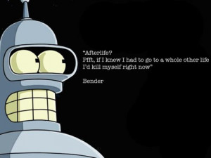 Bender Bending Rodriguez: Happy Thoughts, Atheist Happy, Funny Bones ...