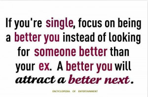 Stop worrying about the possible man. Focus on yourself and you will ...