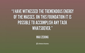 have witnessed the tremendous energy of the masses. On this ...