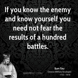 sun-tzu-sun-tzu-if-you-know-the-enemy-and-know-yourself-you-need-not ...