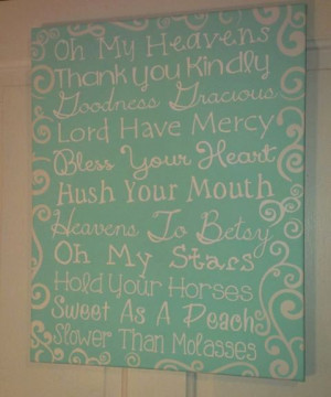 Southern Sayings Southern phrases Quote by PutaBirdOnItByJen, $40.00