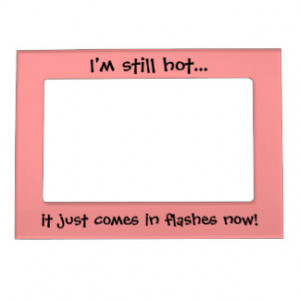 funny_quotes_magnetic_picture_frames_custom_gifts_magnetic_frame ...