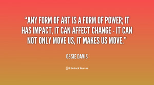 quote-Ossie-Davis-any-form-of-art-is-a-form-78555.png