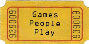 Games People Play.
