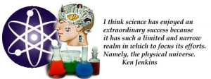 think science has enjoyed an extraordinary success because it has ...