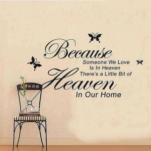 ... Home Decor » Because someone we love is in heaven wall quotes sticker