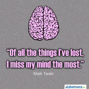 Lost My Mind Quote by Mark Twain