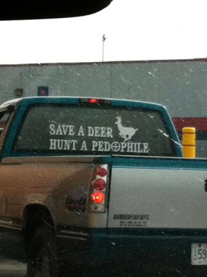 Save a Deer. Hunt a Pedophile