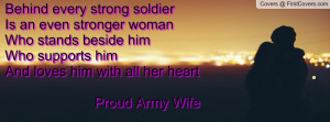 Behind Every Strong Soldier
