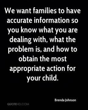 We want families to have accurate information so you know what you are ...