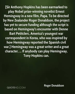 Hemingway reported the Spanish civil war Hemingway was a great