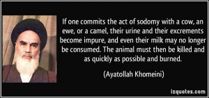 If one commits the act of sodomy with a cow, an ewe, or a camel, their ...