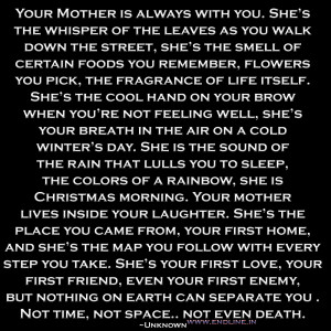 your mother is always with you she s the whisper of the leaves as you ...