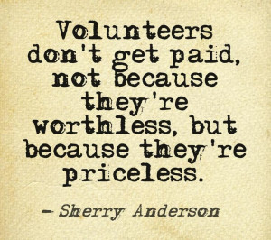 Volunteers are priceless!