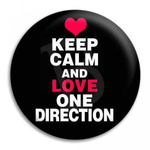 Home 1D Keep Calm and Love One Direction Button Badge