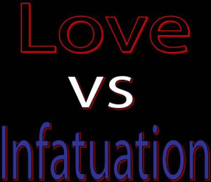 ... you tell the difference between puppy love, true love, or infatuation