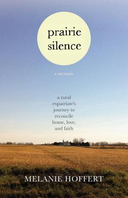 Start by marking “Prairie Silence: A Memoir” as Want to Read: