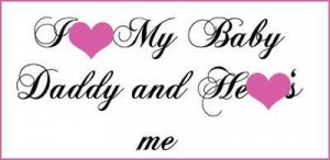 All Graphics » i love my baby daddy