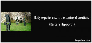More Barbara Hepworth Quotes