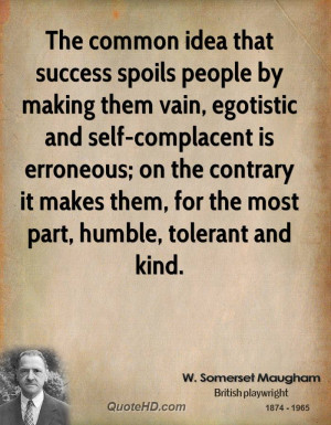 ... -maugham-success-quotes-the-common-idea-that-success-spoils.jpg