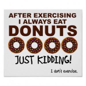 Donuts and Exercise Funny Poster