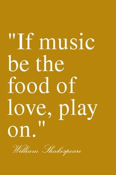 Music quote William Shakespeare. From 