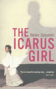 Quotes from The Icarus Girl by Helen Oyeyemi