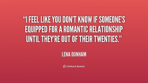 quote-Lena-Dunham-i-feel-like-you-dont-know-if-156990.png