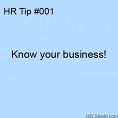 Human Resources Tip #001 – Know Your Business More