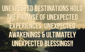 ... experiences unexpected awakenings ultimately unexpected blessings