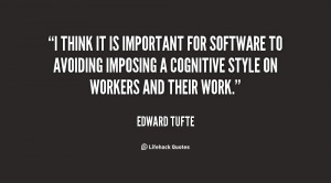 think it is important for software to avoiding imposing a cognitive ...