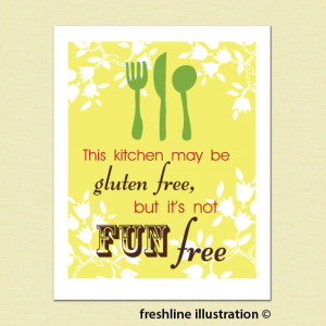 Funny Kitchen Art - Kitchen Sign - Food - Gluten Free is Not Fun Free ...