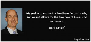 ... and allows for the free flow of travel and commerce. - Rick Larsen