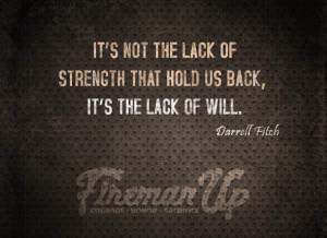 Lack_of_will_by_Fireman_Up_firefighter_quote.png?3262