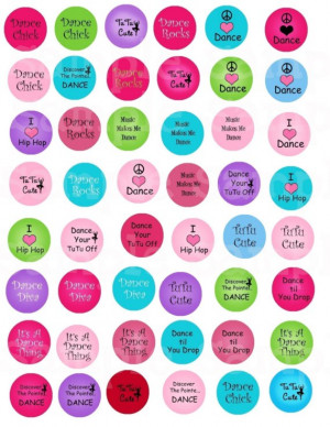 ... Dance Sayings Digital Collage Sheet Inch Circles Tutu Cute Hip picture