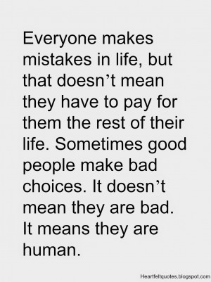 Everyone makes mistakes in life, but that doesn’t mean they have to ...
