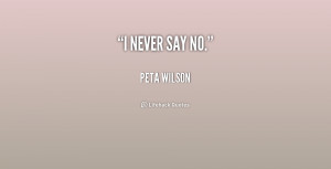Never Say No Quotes