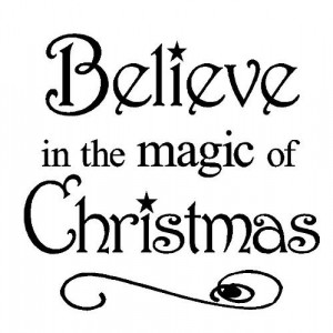 Believe in the Magic of Christmas 12x12 vinyl wall art decals sayings ...