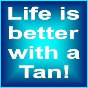 Tanning quote