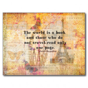 The world is a book and those who do not travel postcard