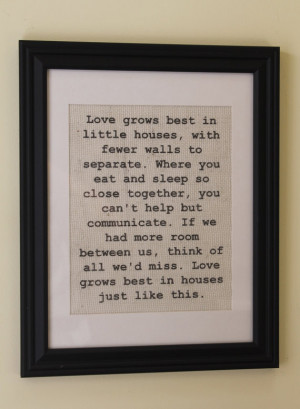 Love Grows Best in Little Houses Burlap Sign/Wall Print