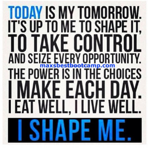 Take ownership of YOU! The power is in the choices you make each day ...