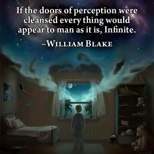 the doors of perception -William Blake