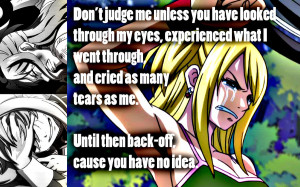 Don't judge me unless you have looked through my eyes, experienced ...