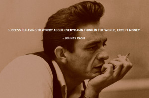 Johnny Cash Quotes Tumblr Johnny cash - success by