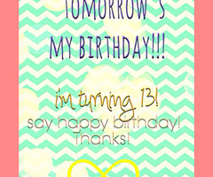 Tagged with i'm turning 13!